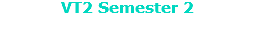 VT2 Semester 2